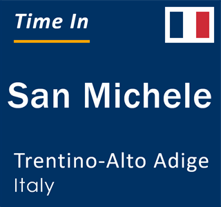 Current local time in San Michele, Trentino-Alto Adige, Italy