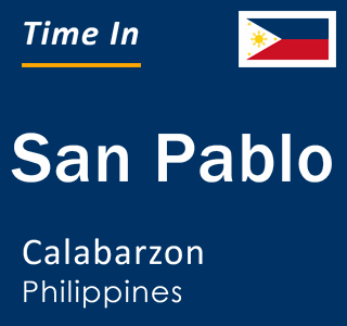 Current time in San Pablo, Calabarzon, Philippines