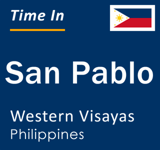 Current local time in San Pablo, Western Visayas, Philippines