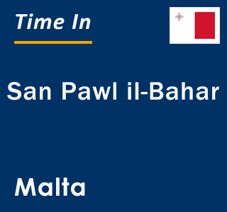 Current local time in San Pawl il-Bahar, Malta