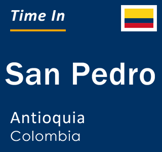 Current local time in San Pedro, Antioquia, Colombia