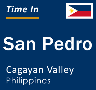 Current local time in San Pedro, Cagayan Valley, Philippines