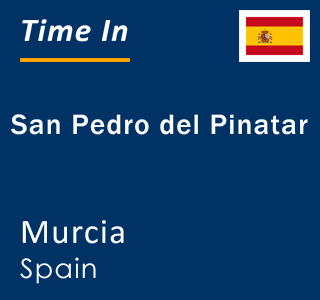 Current local time in San Pedro del Pinatar, Murcia, Spain