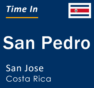 Current local time in San Pedro, San Jose, Costa Rica