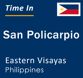 Current local time in San Policarpio, Eastern Visayas, Philippines