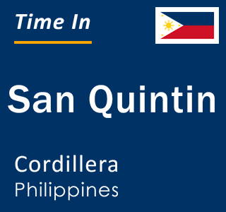 Current local time in San Quintin, Cordillera, Philippines