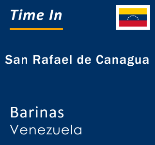 Current local time in San Rafael de Canagua, Barinas, Venezuela