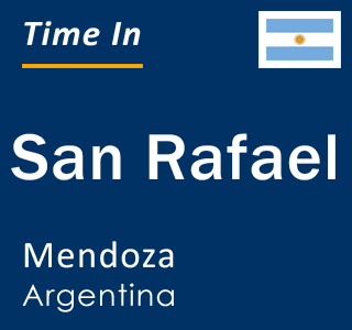 Current local time in San Rafael, Mendoza, Argentina
