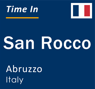 Current local time in San Rocco, Abruzzo, Italy