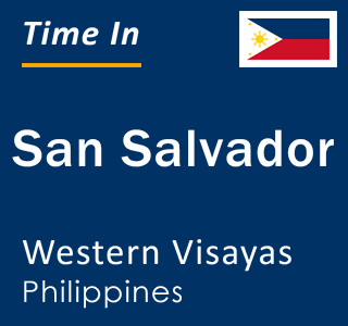 Current local time in San Salvador, Western Visayas, Philippines