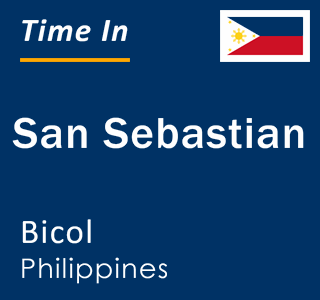 Current local time in San Sebastian, Bicol, Philippines