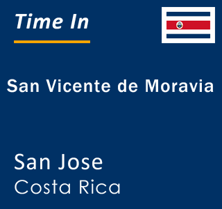 Current time in San Vicente de Moravia, San Jose, Costa Rica