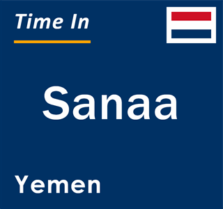 Current local time in Sanaa, Yemen