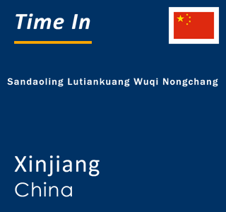 Current local time in Sandaoling Lutiankuang Wuqi Nongchang, Xinjiang, China