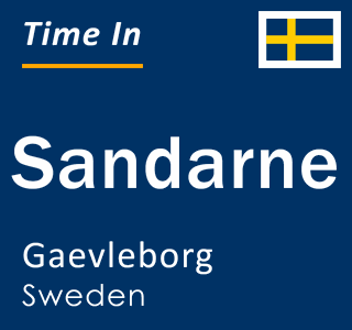 Current time in Sandarne, Gaevleborg, Sweden