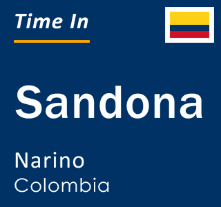Current local time in Sandona, Narino, Colombia