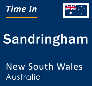 Current local time in Sandringham, New South Wales, Australia