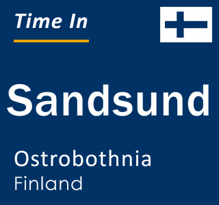 Current local time in Sandsund, Ostrobothnia, Finland