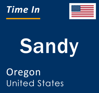 Current local time in Sandy, Oregon, United States