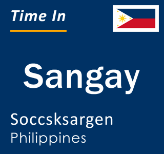 Current local time in Sangay, Soccsksargen, Philippines