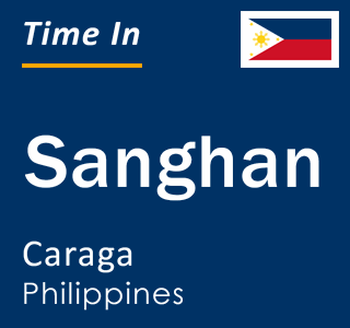 Current local time in Sanghan, Caraga, Philippines