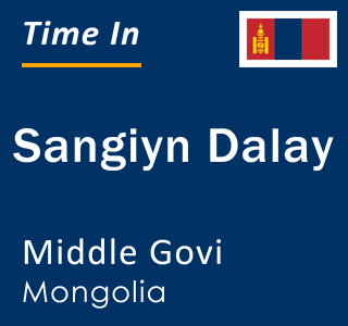 Current local time in Sangiyn Dalay, Middle Govi, Mongolia