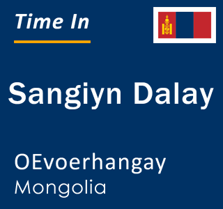 Current local time in Sangiyn Dalay, OEvoerhangay, Mongolia