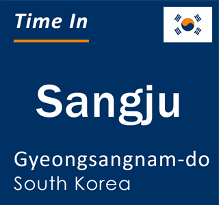 Current local time in Sangju, Gyeongsangnam-do, South Korea