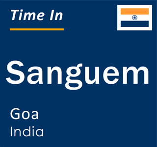 Current local time in Sanguem, Goa, India