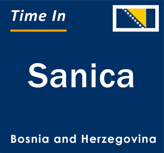 Current local time in Sanica, Bosnia and Herzegovina