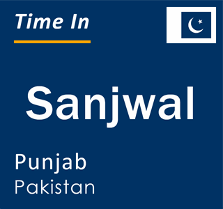 Current local time in Sanjwal, Punjab, Pakistan