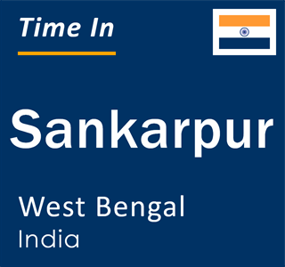 Current local time in Sankarpur, West Bengal, India