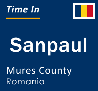 Current local time in Sanpaul, Mures County, Romania