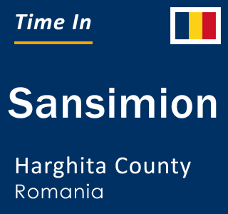 Current local time in Sansimion, Harghita County, Romania