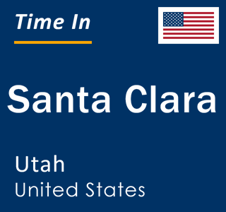 Current local time in Santa Clara, Utah, United States