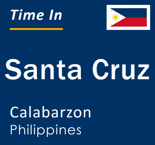 Current local time in Santa Cruz, Calabarzon, Philippines
