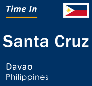 Current local time in Santa Cruz, Davao, Philippines