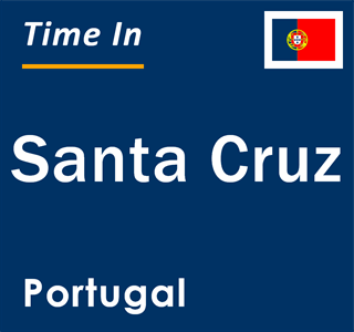 Current Local Time in Santa Cruz Portugal