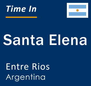 Current local time in Santa Elena, Entre Rios, Argentina