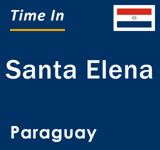 Current local time in Santa Elena, Paraguay