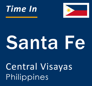 Current local time in Santa Fe, Central Visayas, Philippines