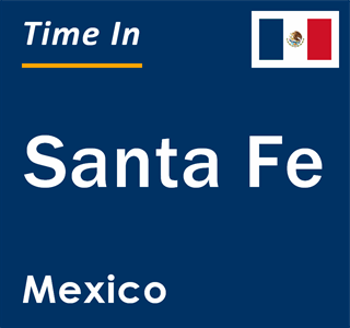 time in new mexico santa fe right now