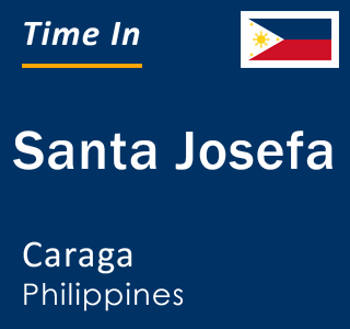 Current local time in Santa Josefa, Caraga, Philippines
