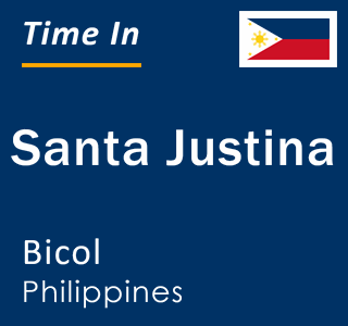 Current local time in Santa Justina, Bicol, Philippines