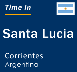 Current time in Santa Lucia, Corrientes, Argentina
