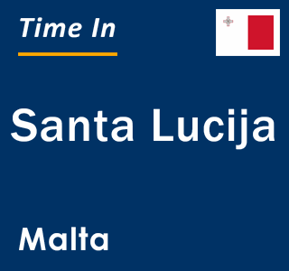 Current local time in Santa Lucija, Malta