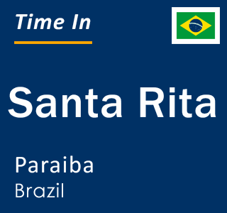 Current local time in Santa Rita, Paraiba, Brazil