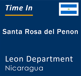Current local time in Santa Rosa del Penon, Leon Department, Nicaragua