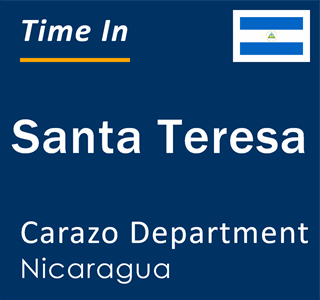 Current local time in Santa Teresa, Carazo Department, Nicaragua