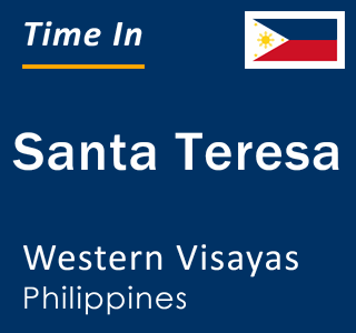 Current local time in Santa Teresa, Western Visayas, Philippines